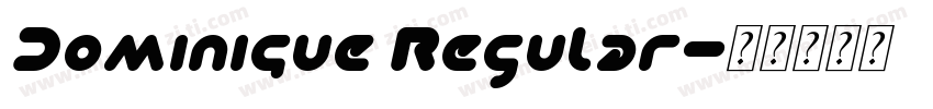 Dominique Regular字体转换